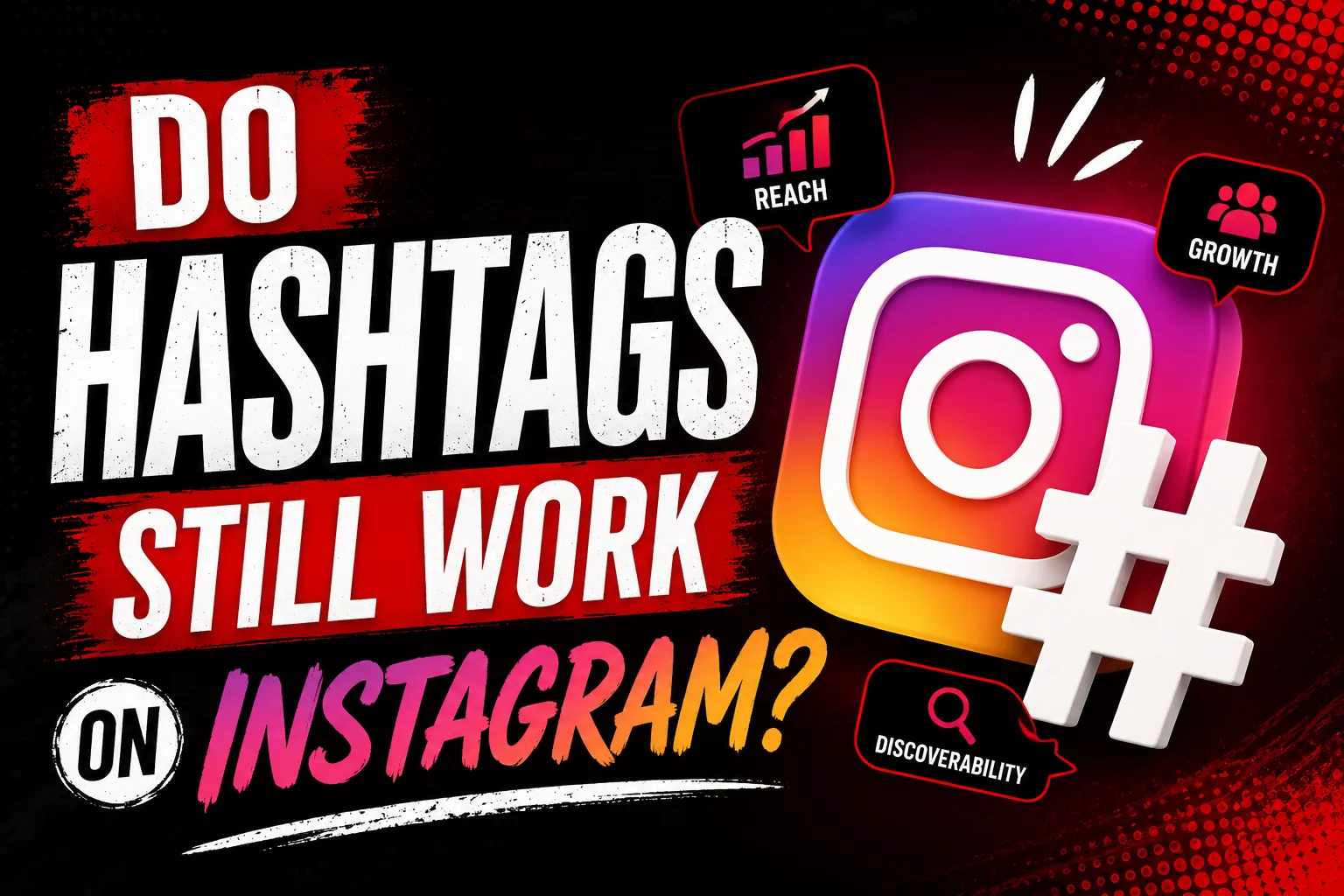Do Hashtags Still Work on Instagram